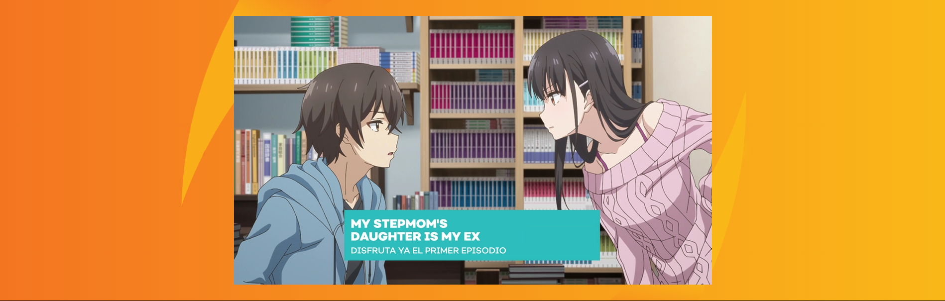 My Stepmom's Daughter Is My Ex